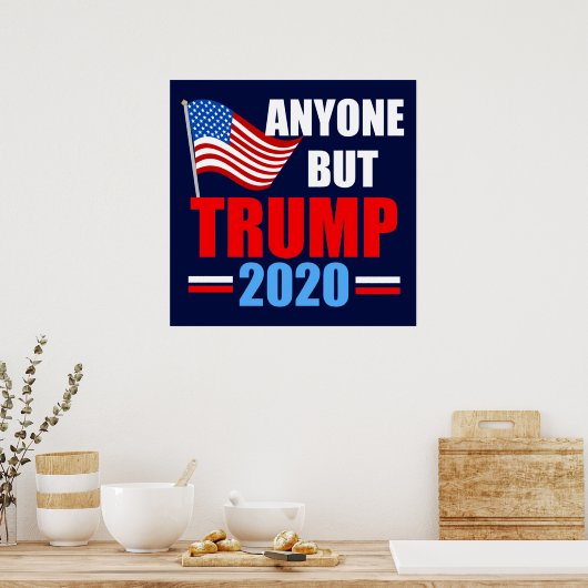 Iedereen behalve Trump 2020 verzet zich tegen verk Poster (Keuken)