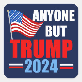 Iedereen behalve Trump 2024 grappig politiek blauw Vierkante Sticker