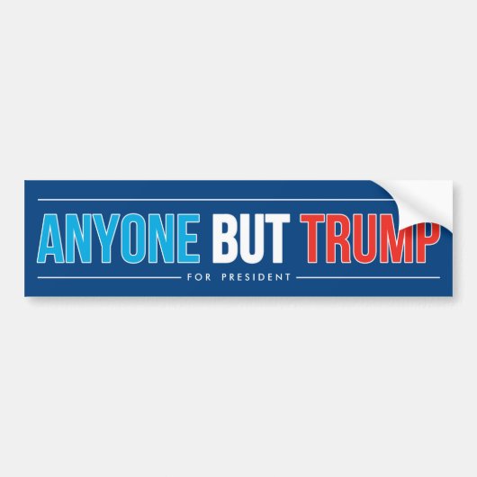 Iedereen behalve Trump Bumpersticker (Voorkant)