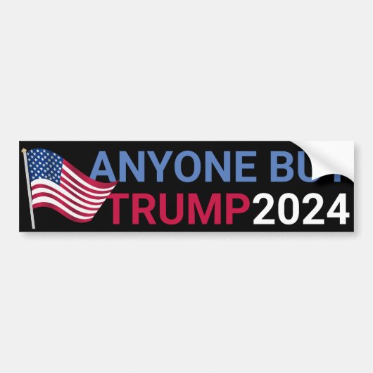 Iedereen behalve Trump Grappig 2024 verkiezingen Bumpersticker (Voorkant)