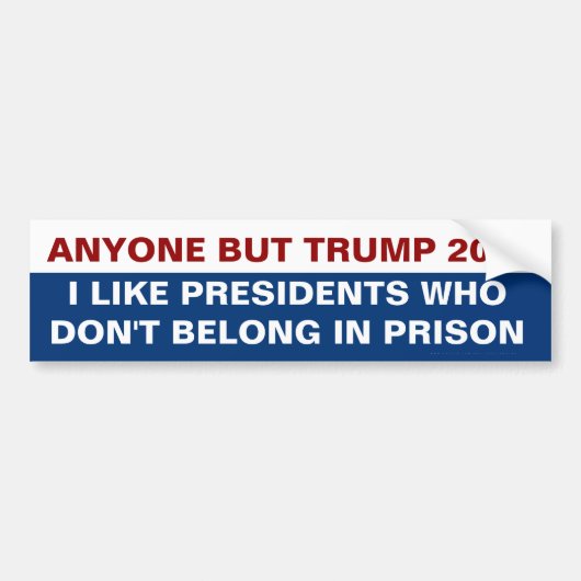 Iedereen behalve Trump voor President 2024 Prison  Bumpersticker (Voorkant)