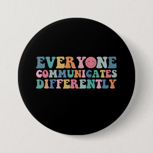 Iedereen Communiceert Anders Autisme Bewustzijn Ronde Button 7,6 Cm