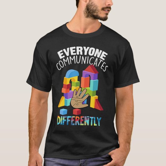 Iedereen Communiceert Anders Autisme Speciaal O T-shirt (Voorkant)