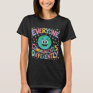 Iedereen Communiceert Anders Speciale Educatie T-shirt