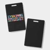 Iedereen communiceert verschillend Autisme Bewust Badge (Voor- en achterkant)