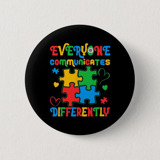 Iedereen communiceert verschillend Autisme Bewust Ronde Button 5,7 Cm (Voorkant)