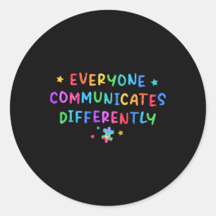 Iedereen communiceert verschillend Autisme Bewust Ronde Sticker