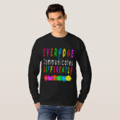 Iedereen communiceert verschillend Autisme Special T-shirt (Voorkant volledig)