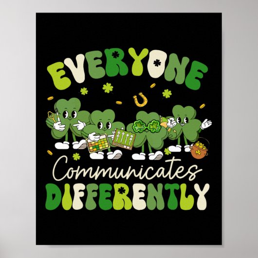 Iedereen communiceert verschillend autisme St Patr Poster (Voorkant)