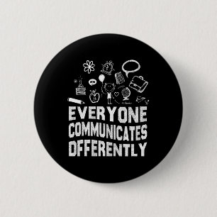 Iedereen communiceert verschillend speciaal onderw ronde button 5,7 cm