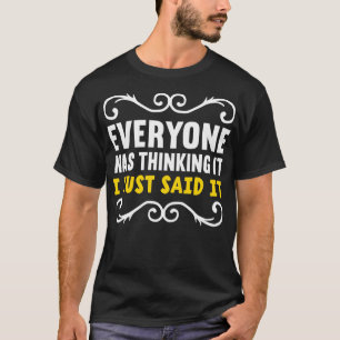 Iedereen dacht dat ik het introvert. t-shirt