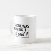 Iedereen dacht dat ik het zei. koffiemok (Voorkant links)