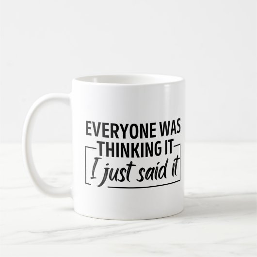 Iedereen dacht dat ik het zei. koffiemok (Links)
