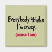 Iedereen denkt dat ik gek ben magneet (Voorkant)