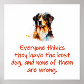 Iedereen denkt dat ze de beste hond hebben poster (Voorkant)