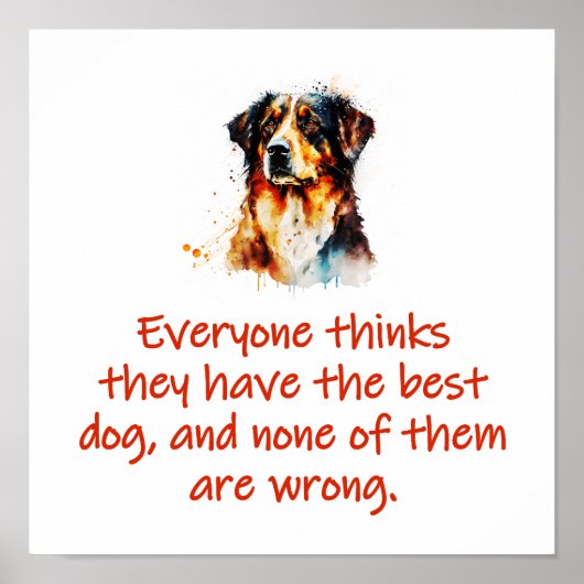 Iedereen denkt dat ze de beste hond hebben poster (Voorkant)
