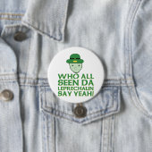 Iedereen die Da Leprechaun ziet zeggen: Ja Meme Ronde Button 7,6 Cm (In situ)