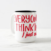 Iedereen die denkt dat het gewoon sarcastisch cita tweekleurige koffiemok (Voorkant links)