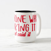 Iedereen die denkt dat het gewoon sarcastisch cita tweekleurige koffiemok (Voorkant rechts)