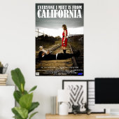 Iedereen die ik ontmoet is uit Californië Poster (Thuiskantoor)