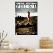 Iedereen die ik ontmoet is uit Californië Poster (Keuken)