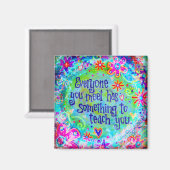 Iedereen die je ontmoet inspirerend magneet (Voorkant / Achterkant)