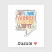 Iedereen die op zoek is naar koffie sticker (Vel)
