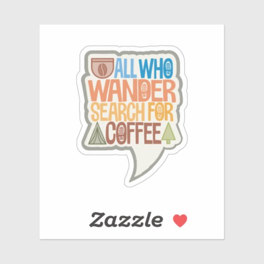 Iedereen die op zoek is naar koffie sticker (Vel)
