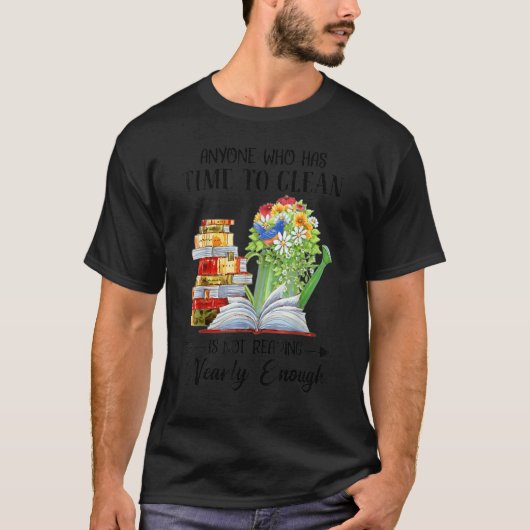Iedereen die tijd heeft om te reinigen, leest niet t-shirt (Voorkant)