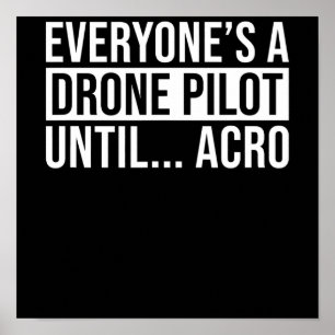 Iedereen drinkt een piloot tot Acro Funny Quadcopt Poster