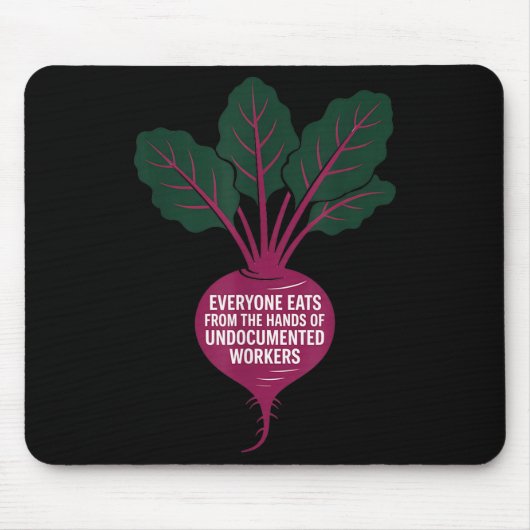 Iedereen eet uit de handen van ongeëvenaarde arbei muismat (Voorkant)