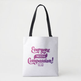 Iedereen heeft compassie Christelijke vrouwenscrip Tote Bag