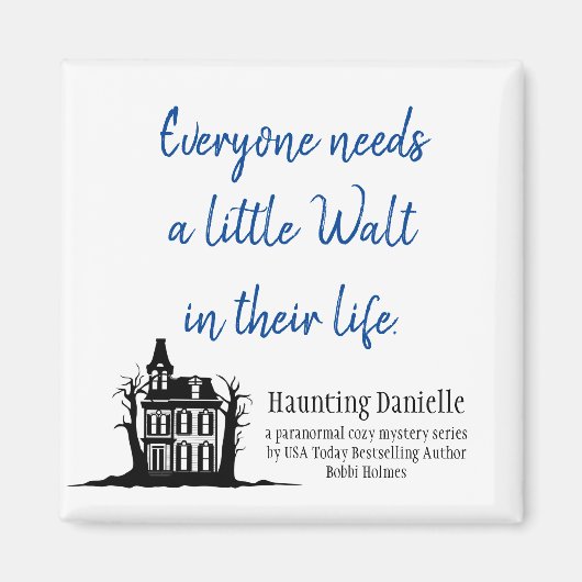 Iedereen heeft een beetje Walt Magnet nodig (Voorkant)