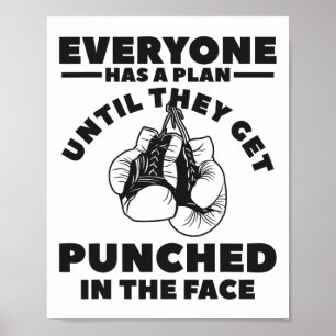 Iedereen Heeft Een Plan Totdat Ze In Het Gezicht W Poster