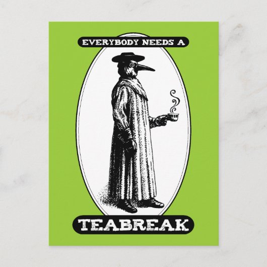 Iedereen heeft een teabreak nodig briefkaart (Voorkant)
