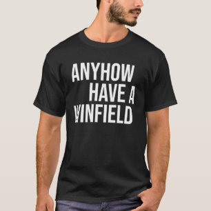 Iedereen heeft een Winfield T-shirt