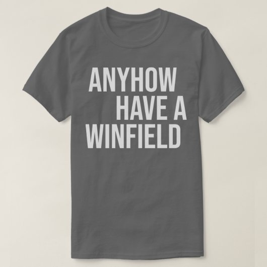 Iedereen heeft een Winfield T-shirt (Design voorkant)