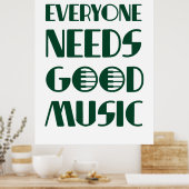 Iedereen heeft goede muziek nodig poster (Keuken)