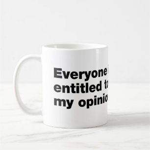 Iedereen heeft recht op mijn mening koffiemok