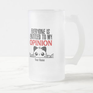 IEDEREEN HEEFT RECHT OP MIJN MENING. MATGLAS BIERPUL