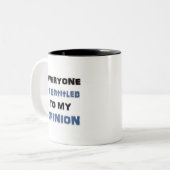 Iedereen heeft recht op mijn mening tweekleurige koffiemok (Voorkant links)