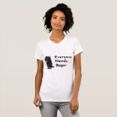 Iedereen heeft Roger Support Tshirt nodig (Voorkant volledig)