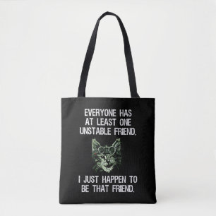 Iedereen heeft ten minste één instabiele vriende tote bag