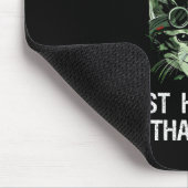 Iedereen heeft ten minste één instabiele vriendenk muismat (Hoek)