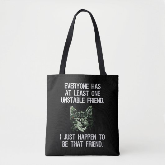 Iedereen heeft ten minste één instabiele vriendenk tote bag (Voorkant)