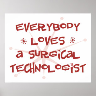 Iedereen houdt van chirurgische technologie poster