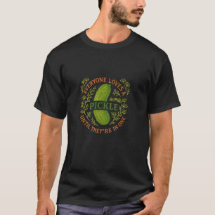 Iedereen houdt van een augurk tot ze er één zijn t-shirt