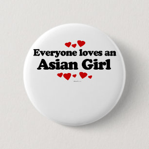 Iedereen houdt van een Aziatisch meisje T-shirt Ronde Button 5,7 Cm