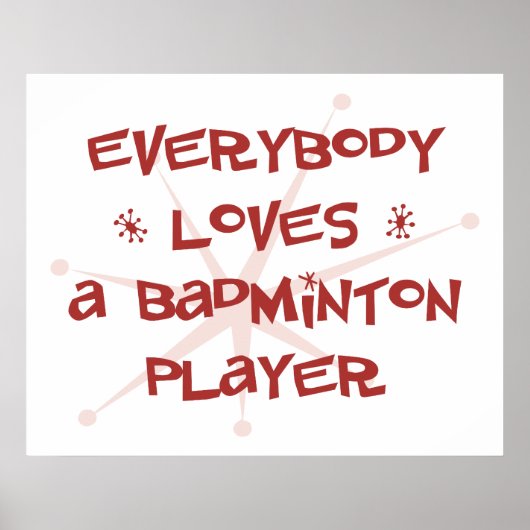 Iedereen houdt van een Badminton speler Poster (Voorkant)