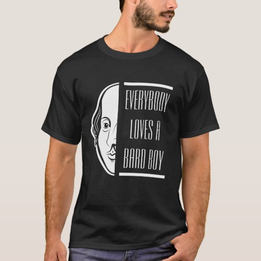 Iedereen houdt van een Bard Boy Shakespeare Thespi T-shirt (Voorkant)